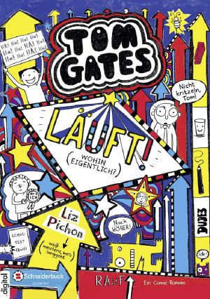 [Tom Gates 09] • Läuft! · Wohin eigentlich?